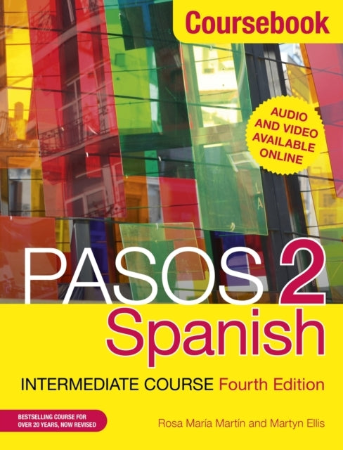Pasos 2 (Fourth Edition): Spanish Intermediate Course