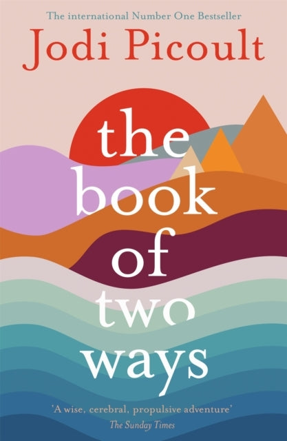 The Book of Two Ways: the Stunning Bestseller About Life, De