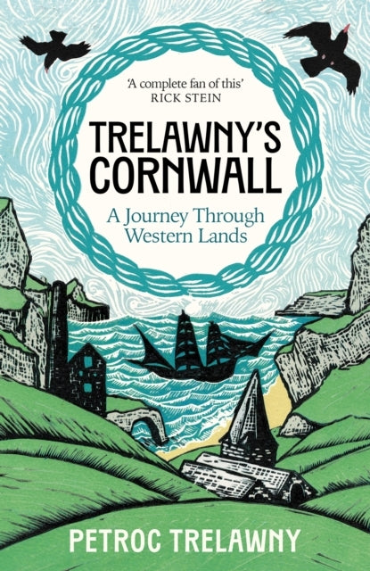 Trelawny’S Cornwall A Journey Through Western Lands