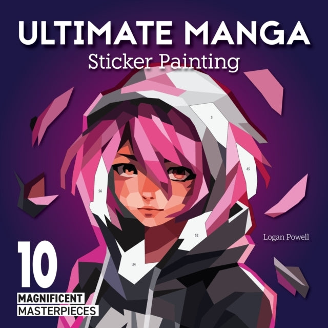 ULTIMATE MANGA STICKER PAINTING 10 MAGNIFICENT MASTERPIECES