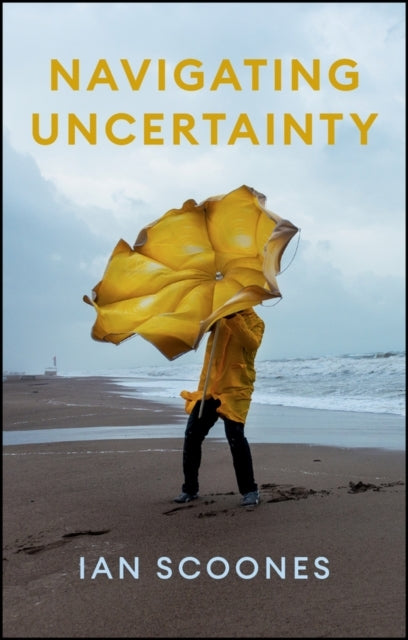 Navigating Uncertainty Radical Rethinking For A Turbulent World