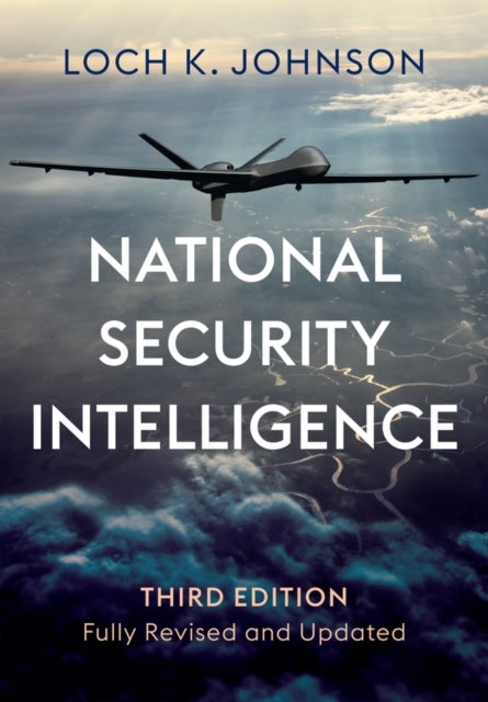 National Security Intelligence Secret Operations In Defense of The Democracies