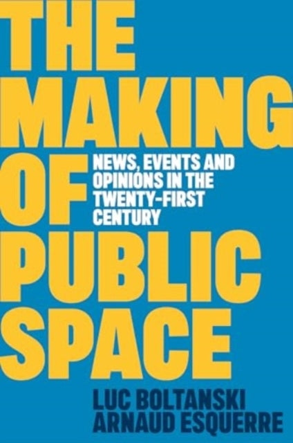 The Making of Public Spacenews Events and Opinions in the T