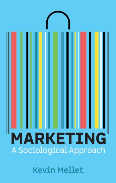 Marketing A Sociological Approach