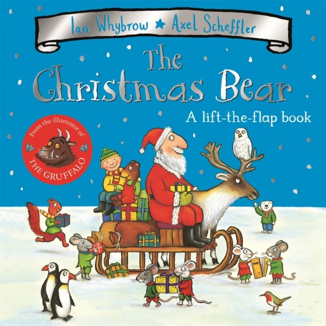 The Christmas Bear A Festive Lift-The-Flap Story