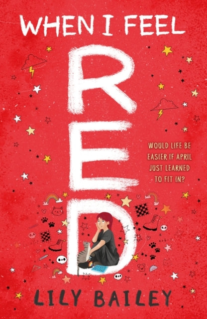 When I Feel Red A Powerful Story of Dyspraxia, Identity and Finding Your Place In The World