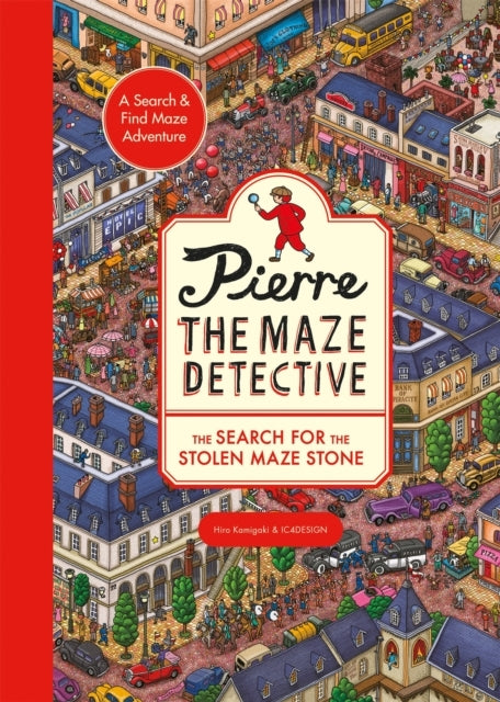 Pierre the Maze Detective: the Search for the Stolen Maze St