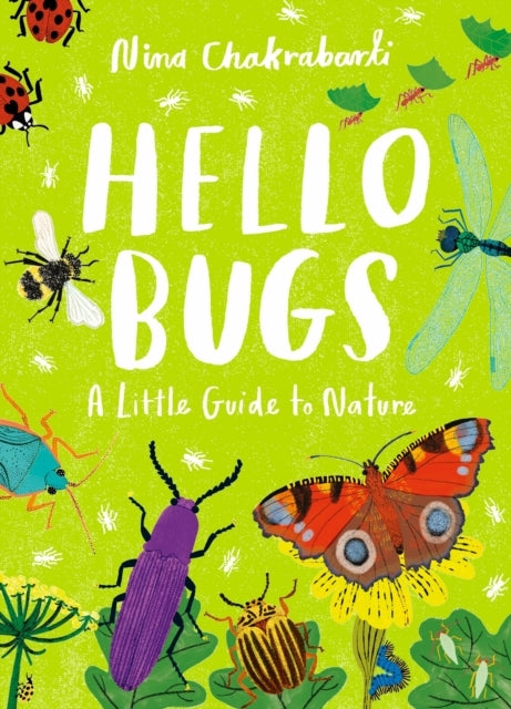 Little Guides To Nature: Hello Bugs