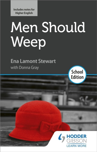 Men Should Weep By Ena Lamont Stewart: School Edition