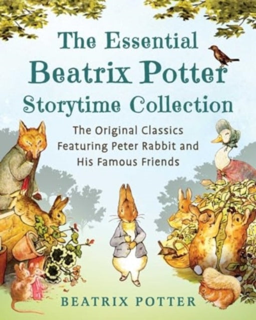 The Essential Beatrix Potter Storytime Collectionthe Origina