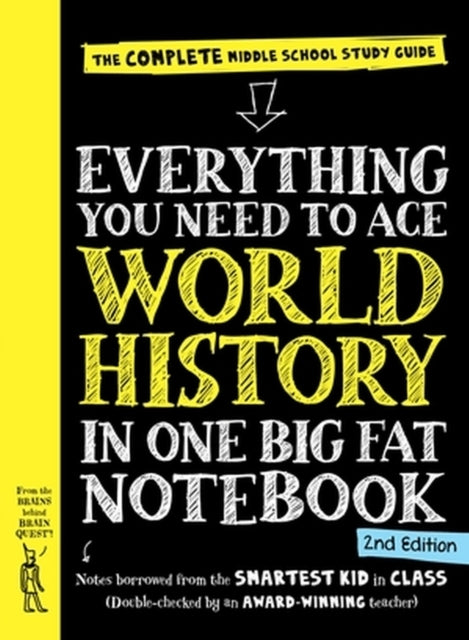 Everything You Need to Ace World History in One Big Fat Note