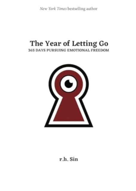 The Year of Letting Go365 Days Pursuing Emotional Freedom