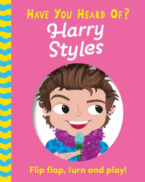 Have You Heard Of? Harry Stylesflip Flap Turn and Play!