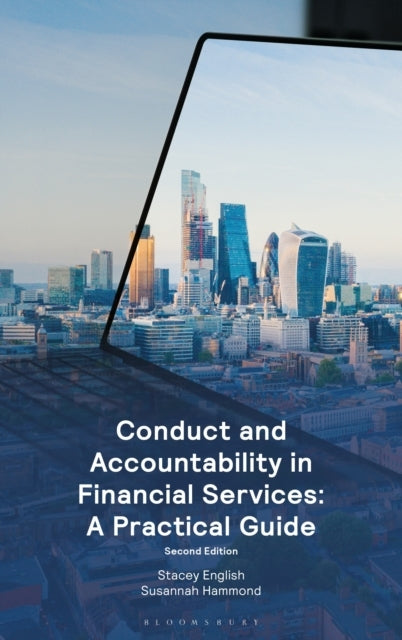 Conduct and Accountability In Financial Services A Practical Guide