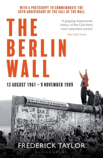 The Berlin Wall13 August 1961 - 9 November 1989 (reissued)