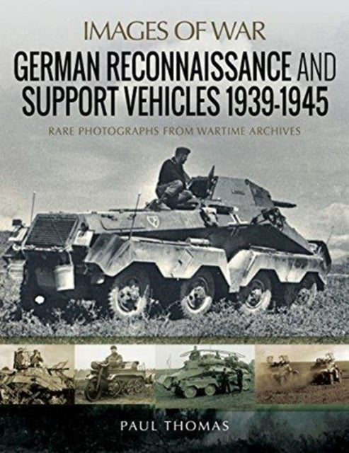 German Reconnaissance and Support Vehicles 1939-1945 Rare Ph