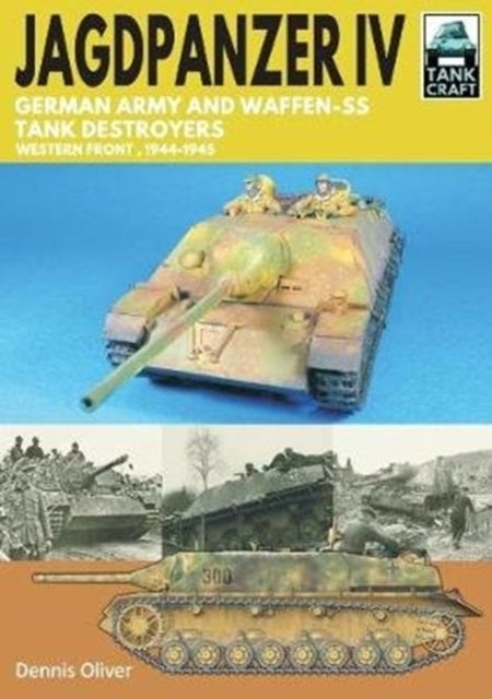 Jagdpanzer Iv: German Army and Waffen-ss Tank Destroyers Wes