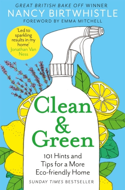 Clean & Green101 Hints and Tips for a More Eco-friendly Home