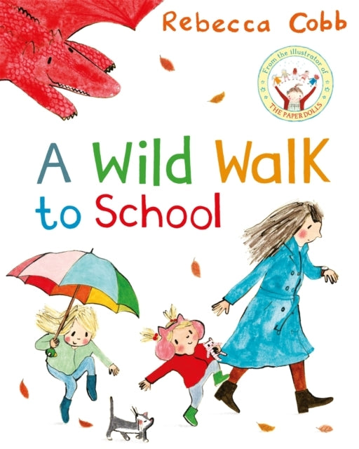 A Wild Walk To School