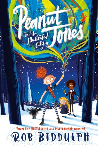 Peanut Jones and the Illustrated City From the Creator of D