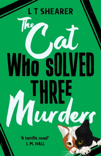 The Cat Who Solved Three Murders A Comforting Cosy Mystery