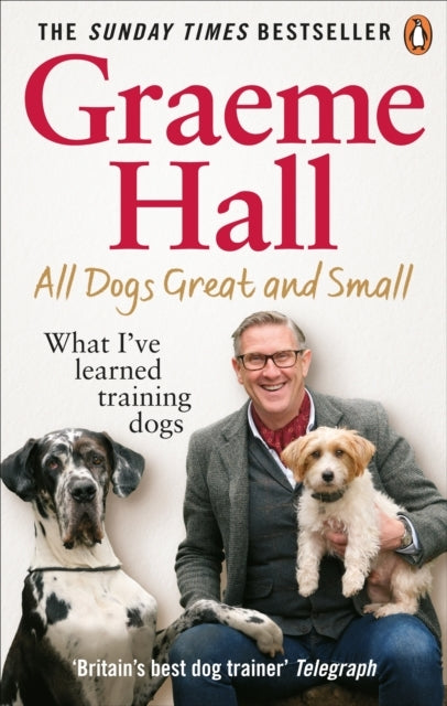 All Dogs Great and Smallwhat Ive Learned Training Dogs