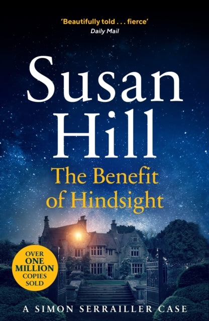 The Benefit of Hindsight Discover Book 10 In The Bestselling Simon Serrailler Series