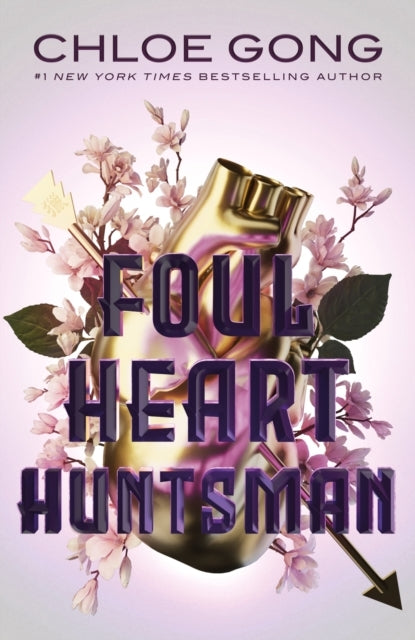 Foul Heart Huntsman The Unmissable, Gripping and Searingly Romantic Sequel To Historical Fantasy Foul Lady Fortune