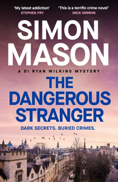 DI RYAN WILKINS MYSTERIES THE LATEST INSTALLMENT IN THE PACY, OXFORD-SET DI RYAN WILKINS SERIES