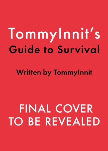 Tommyinnit's Guide to Survival