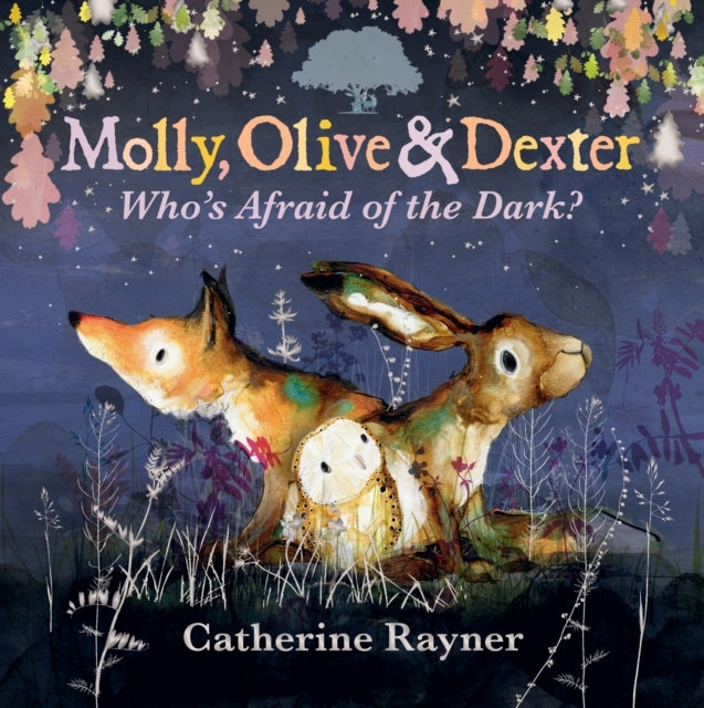 Molly Olive and Dexter Who's Afraid of the Dark?