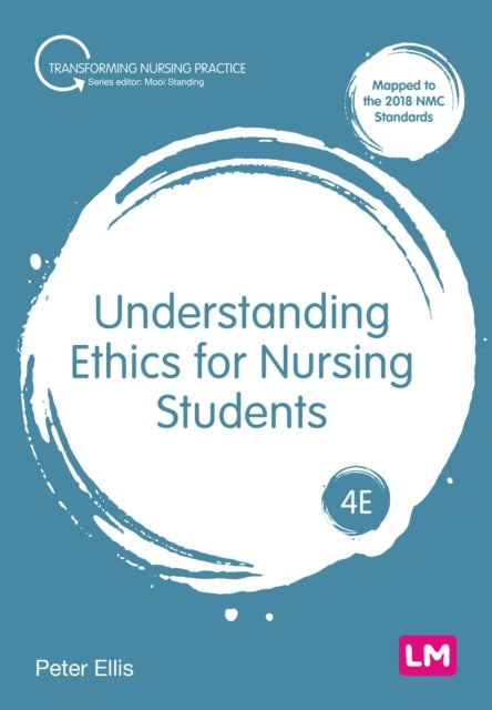 Understanding Ethics For Nursing Students