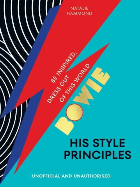 Bowie His Style Principles Be Inspired To Dress Out of This World