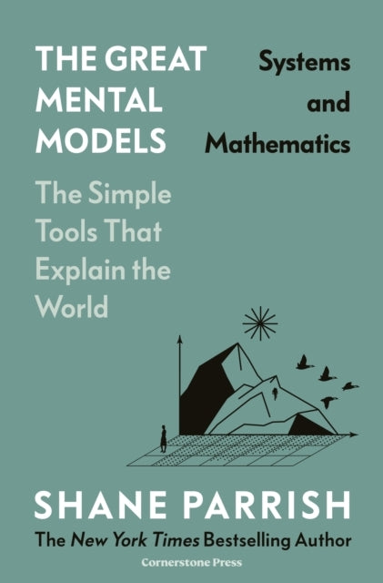 D2 The Great Mental Models Systems and Mathematics