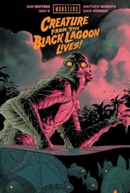 Universal Monsters Creature From the Black Lagoon Lives!