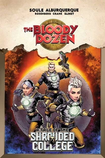 The Bloody Dozen: A Tale of The Shrouded College