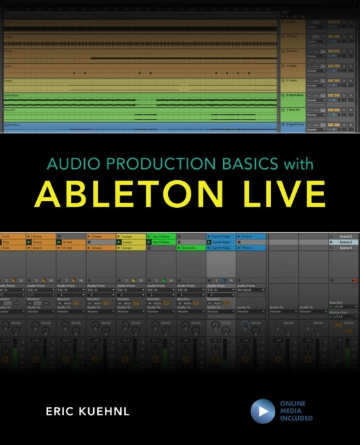 Audio Production Basics With Ableton Live