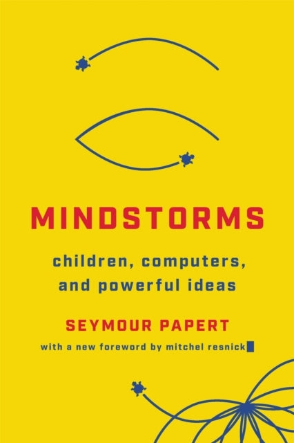 Mindstorms Revisedchildren Computers and Powerful Ideas