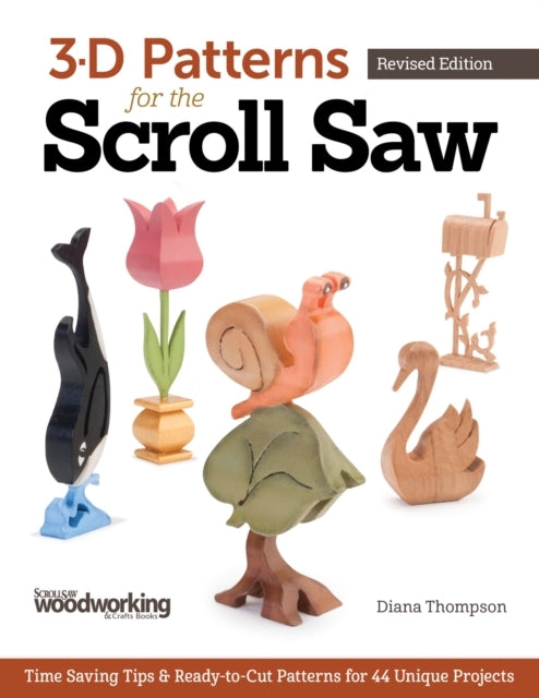 3-d Patterns for the Scroll Saw Revised Editiontime-saving