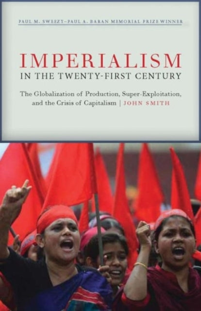 Imperialism in the Twenty-first Centuryglobalization Super