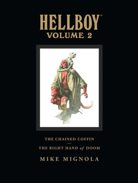 Hellboy Library Volume 2 the Chained Coffin and the Right H