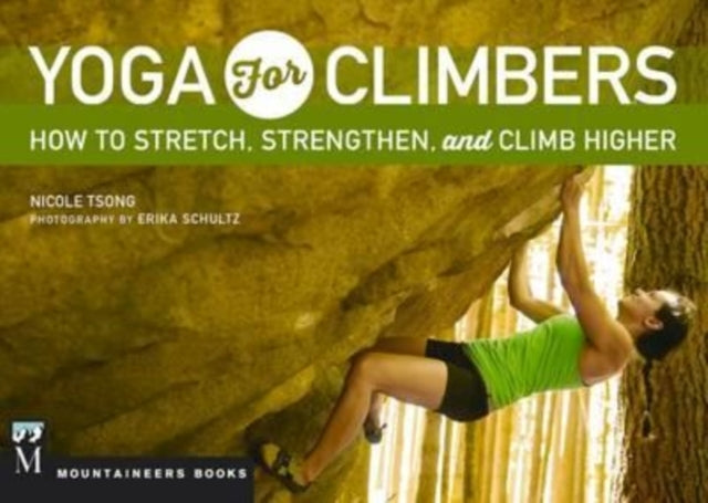 Yoga for Climbersstretch Strengthen and Climb Higher