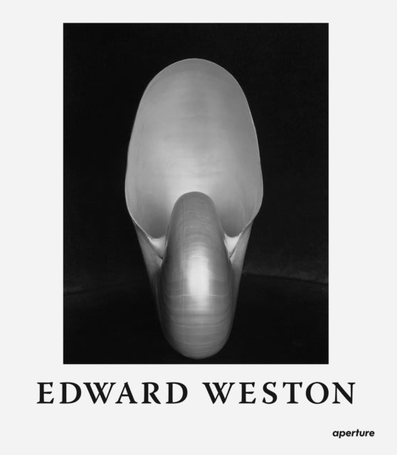 Edward Weston: The Flame Of Recognition Sixtieth Anniversary