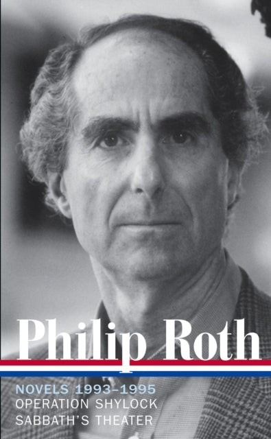 Philip Roth Novels 1993-1995 Loa #205 - Philip Roth Novels 1993-1995 Loa