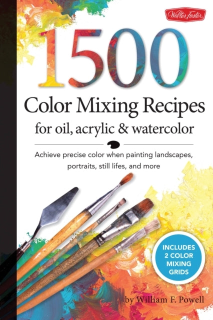 1500 Color Mixing Recipes for Oil Acrylic & Watercolorachi