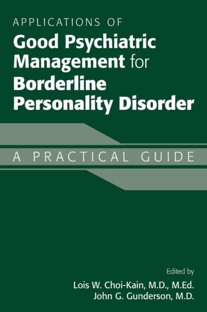 Applications of Good Psychiatric Management for Borderline P