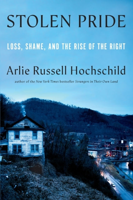 D1 Stolen Prideloss Shame and the Rise of the Right