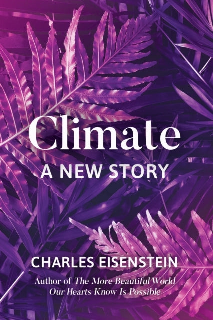 Climate--a New Story