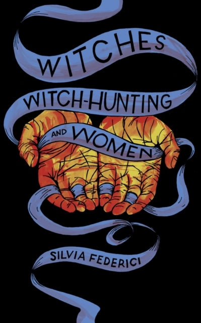Witches Witch-hunting and Women