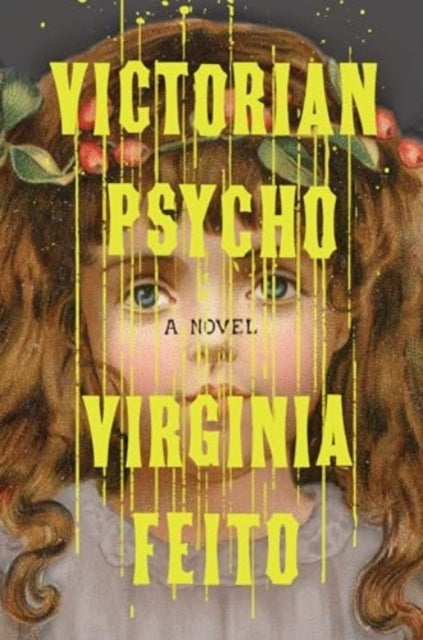 Victorian Psycho - a Novel